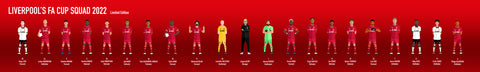 Liverpool's FA Cup Squad 2022 (Limited Edition of 330 Red & 220 Grey)